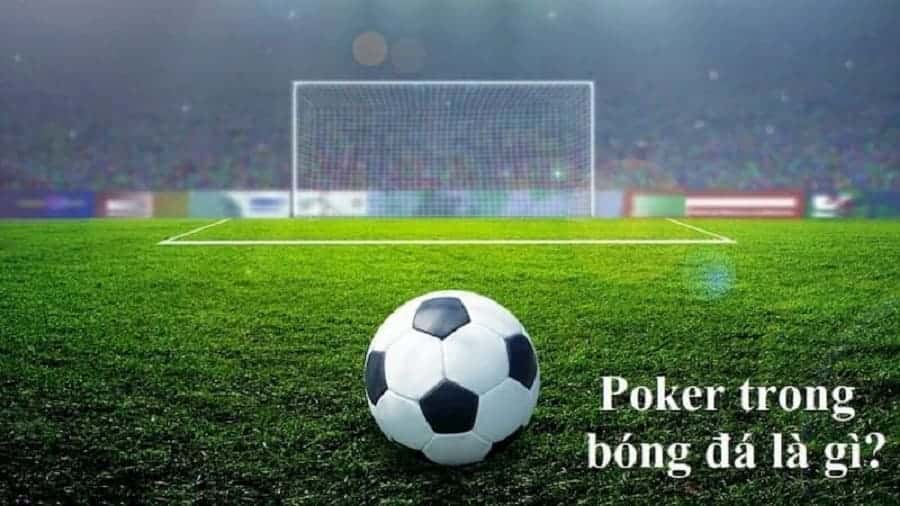 nhung yeu to giup cau thu lap duoc poker bong da?