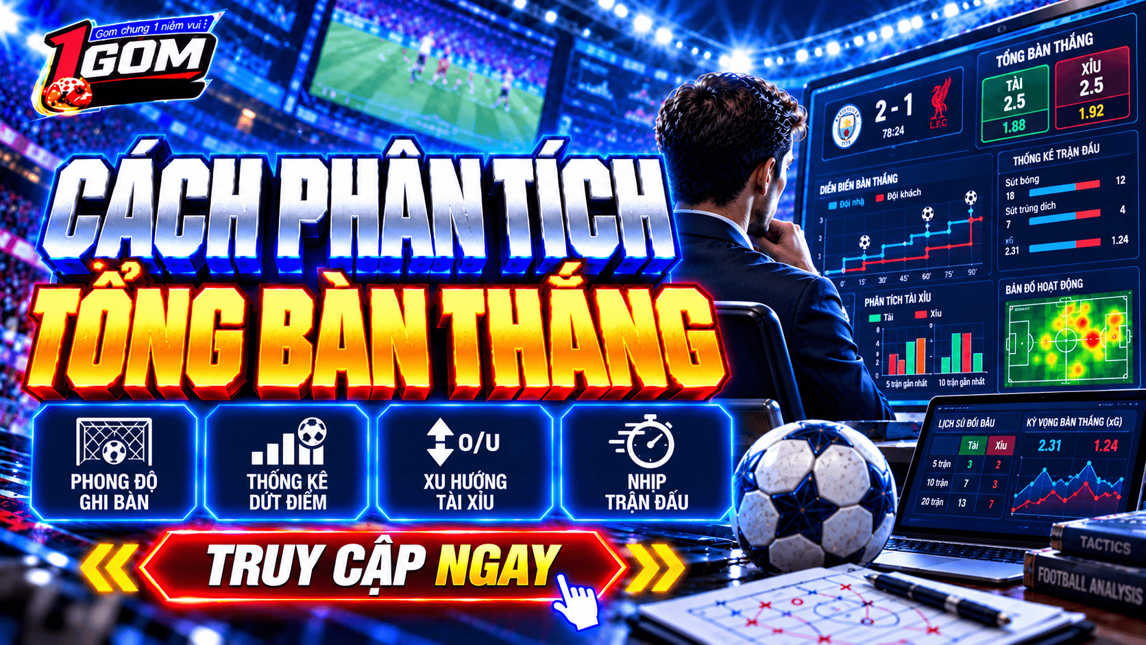 Học hỏi cách phân tích tổng bàn thắng để cược hiệu quả