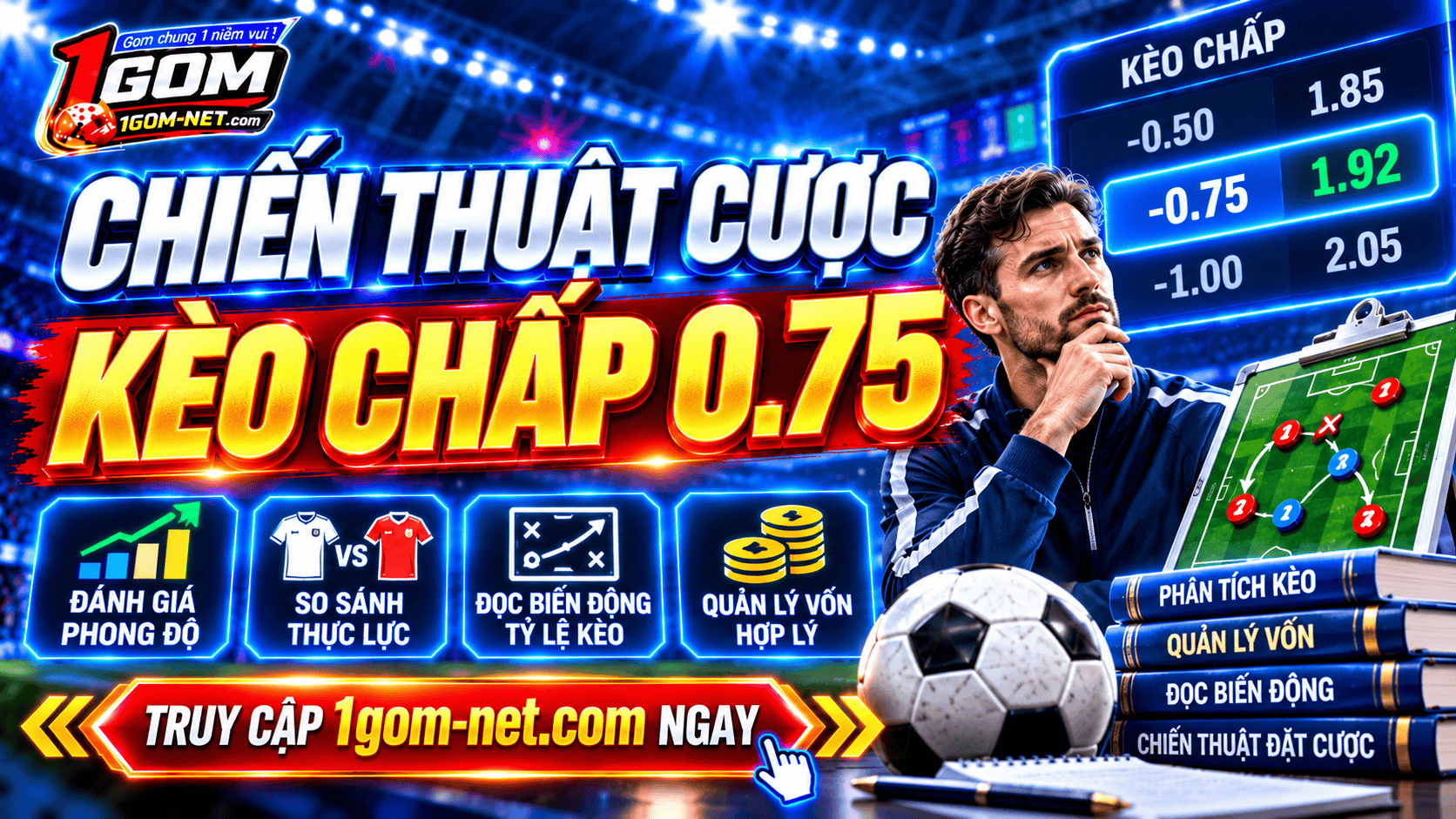 Tham khảo chiến thuật hay áp dụng khi cược kèo chấp 3/4